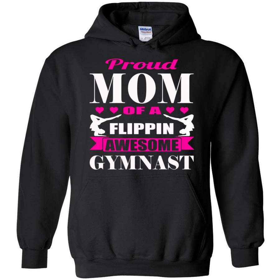 Proud Mom Of A Flippin Awesome Gymnast Gymnastics Mom Hoodie