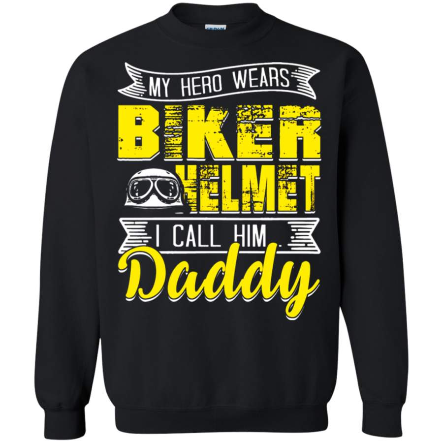 AGR Family – My Hero Wears Biker Helmet I Call Him Daddy Sweatshirt