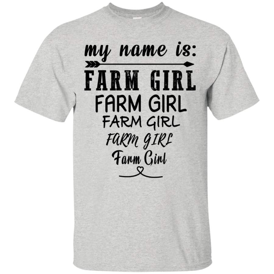My Name Is Farm Girl T-Shirts