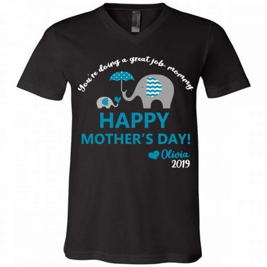 Elephant You’re doing a great job mommy happy 1st mother’s day olivia 2019 V-Neck Shirt