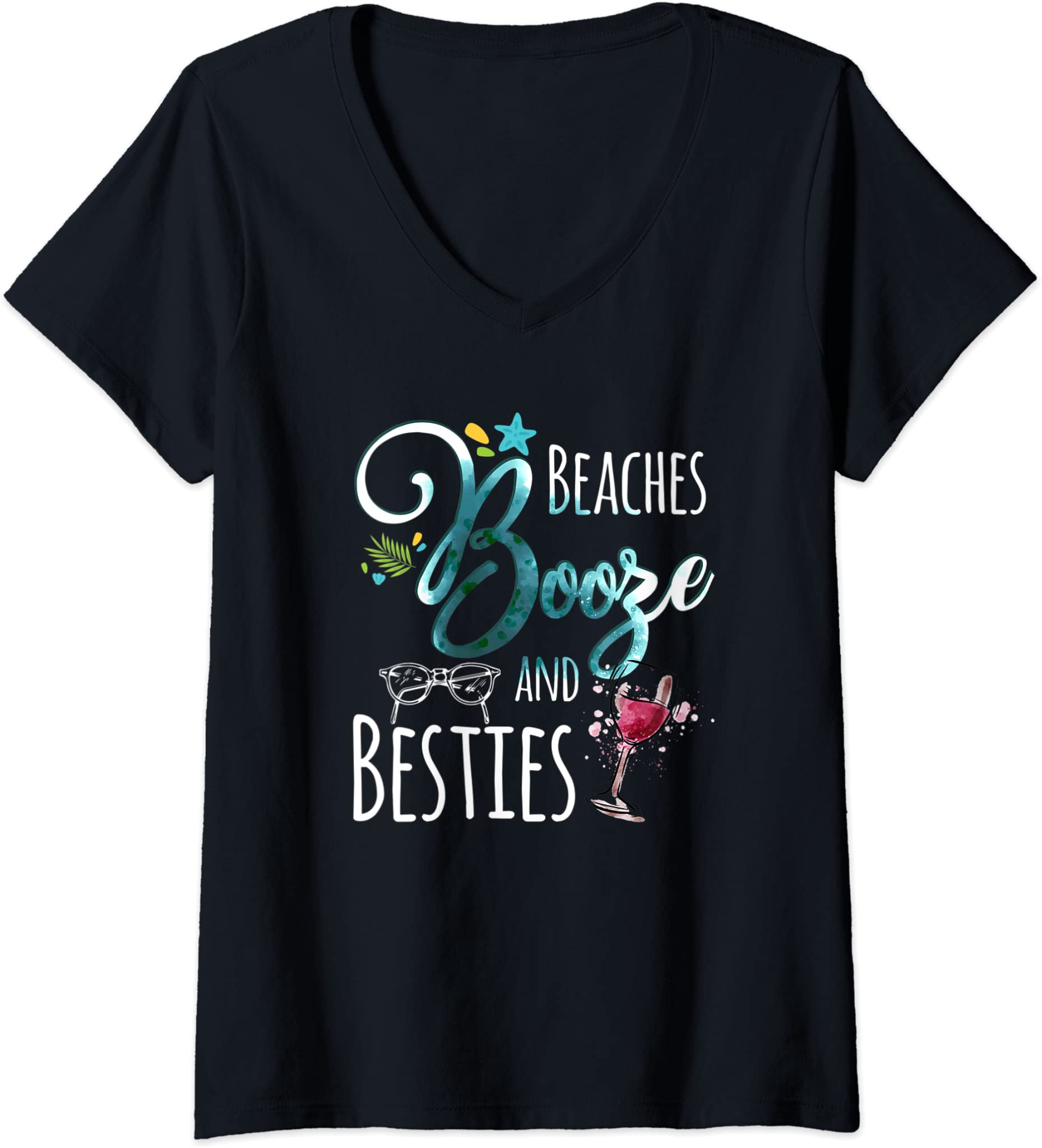 Womens Friends Weekend Girls Trip – Beaches Booze and Besties V-Neck T-Shirt