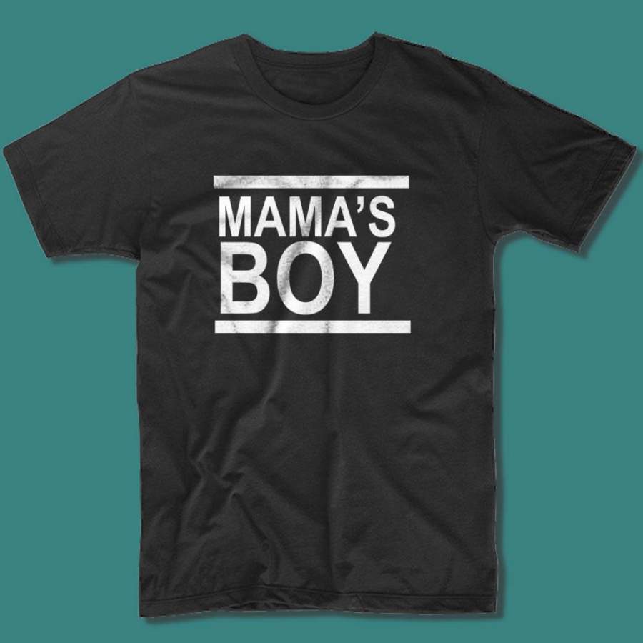Mama'S Boy Men'S T Shirt Shirtmall