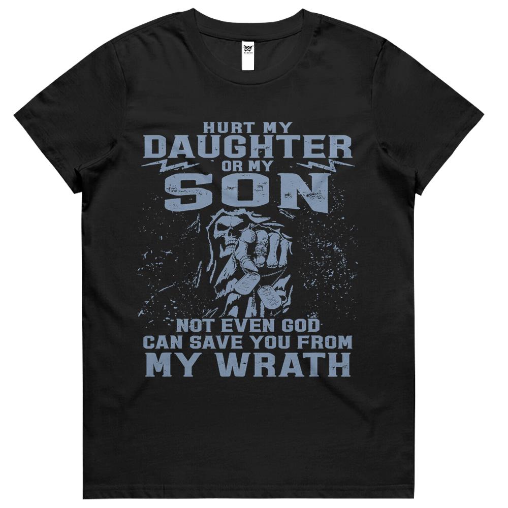 Hurt My Daughter Or My Son Gift For Father’s Day Womens Tshirts