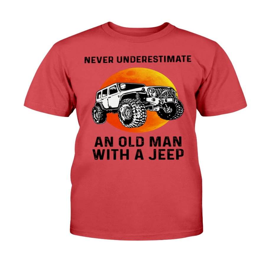 Never Underestimate An Old Man With A Jeep T-Shirt
