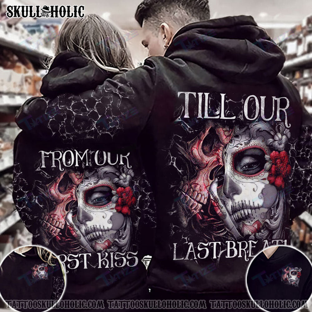 Matching Couple Shirt First Kiss Last Breath Sugar Skull Couple 3D All Over Printed Shirt, Sweatshirt, Hoodie, Bomber Jacket Size S – 5Xl