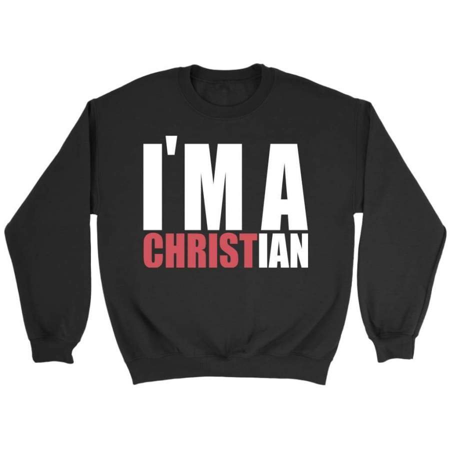 I am a Christian sweatshirt | Christian sweatshirt