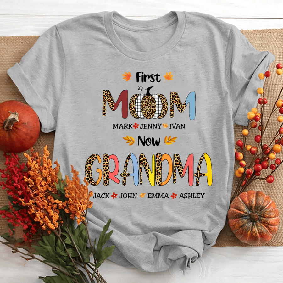 Autumn First Mom Now Grandma Kids Names Shirt