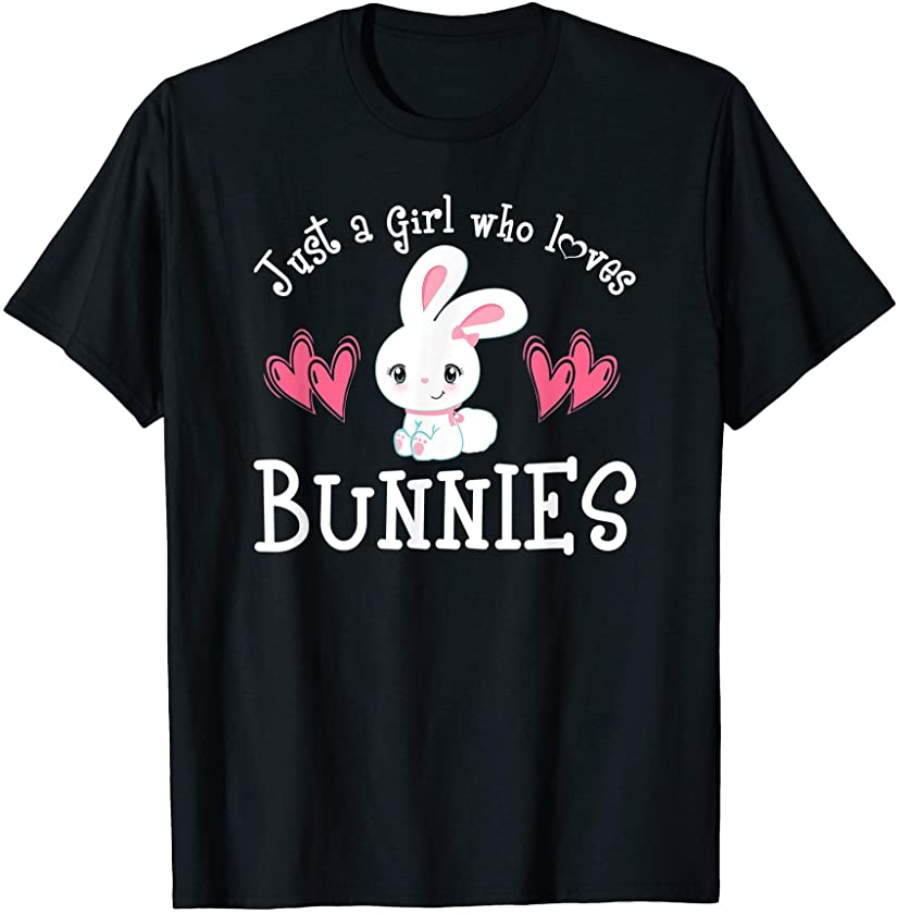 JUST A GIRL WHO LOVES BUNNIES Bunny Mom Rabbit Pet Owner Kid T-Shirt