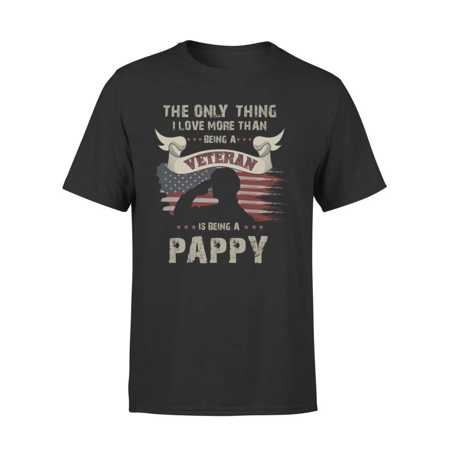 YOLOstuff The only thing I love more than being a Veteran PAPPI Independence Day Gifts T-shirt