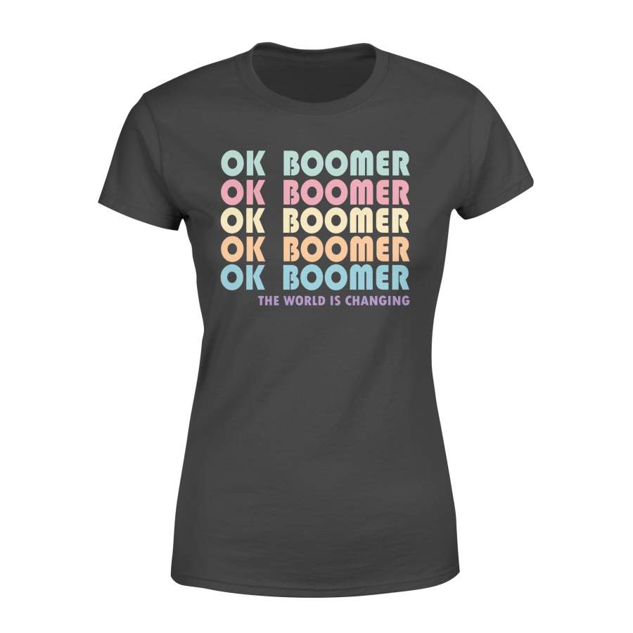 Vintage OK Boomer The World is Changing Meme Women’s T-shirt