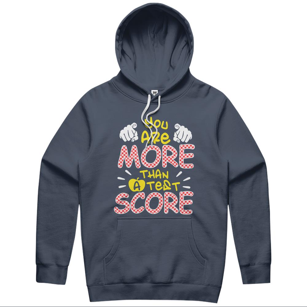 You Are More Than A Test Score Hoodie