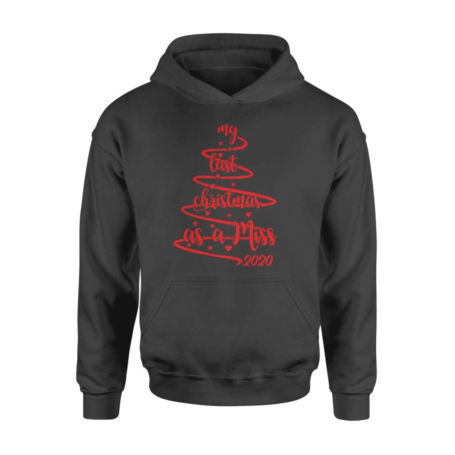 My last christmas as a miss 2020, christmas shirt gift ideas NQSD17 – Standard Hoodie