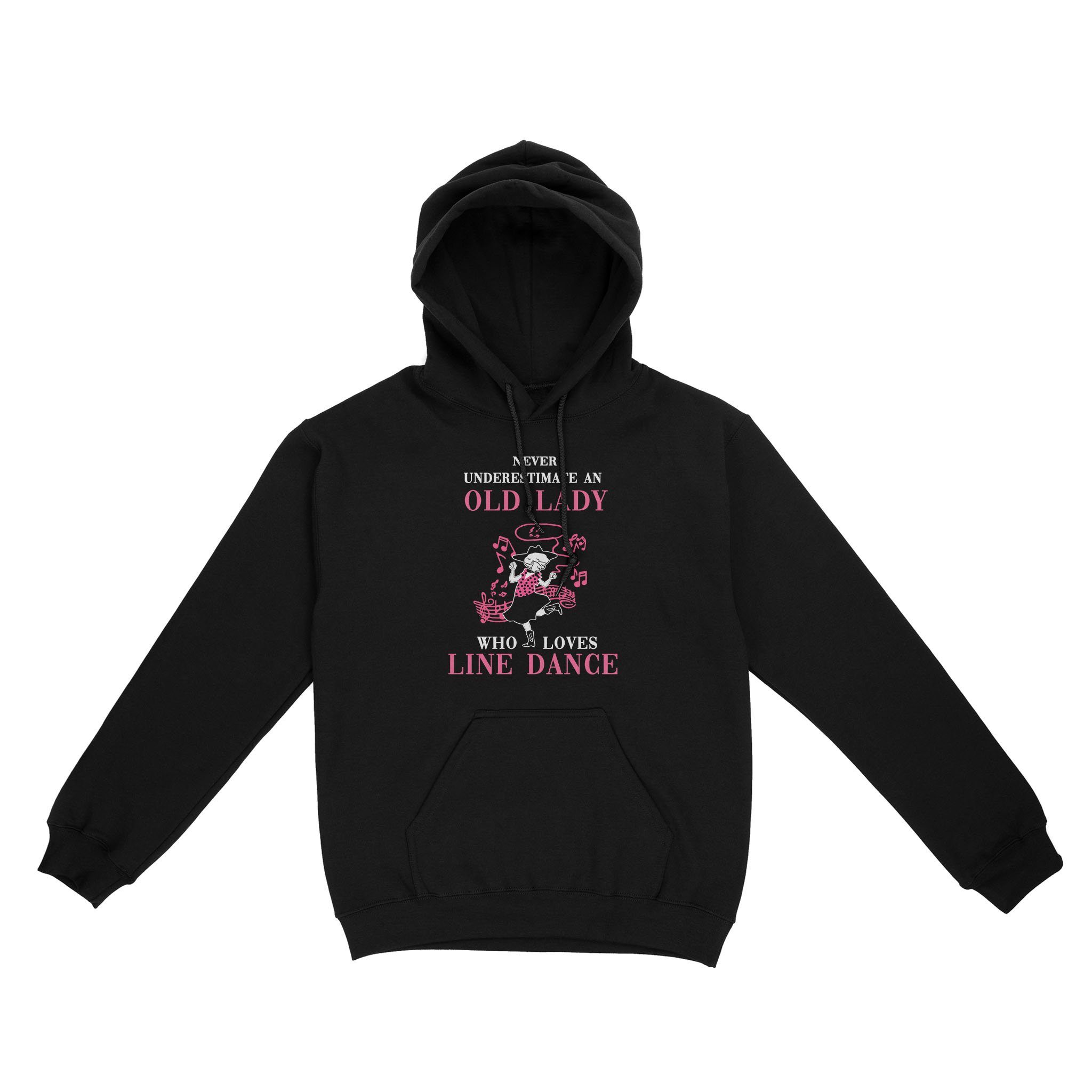 Never Underestimate Old Lady Who Loves Line Dance – Standard Hoodie