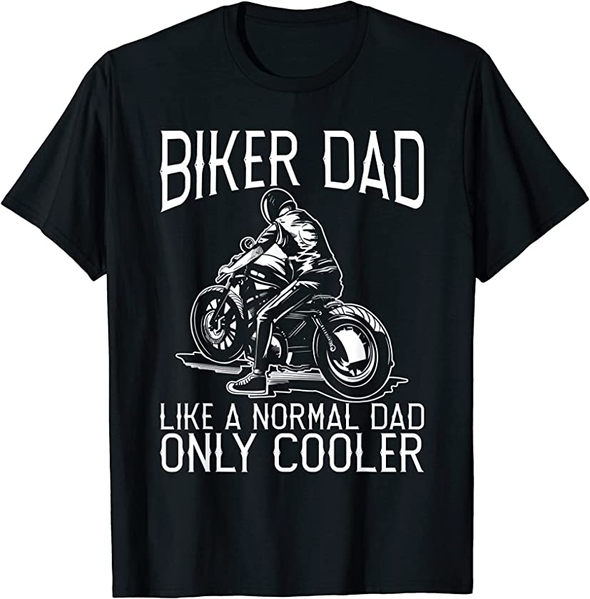 Biker Dad Like A Normal Dad Much Cooler Vintage Motorcycle T-Shirt