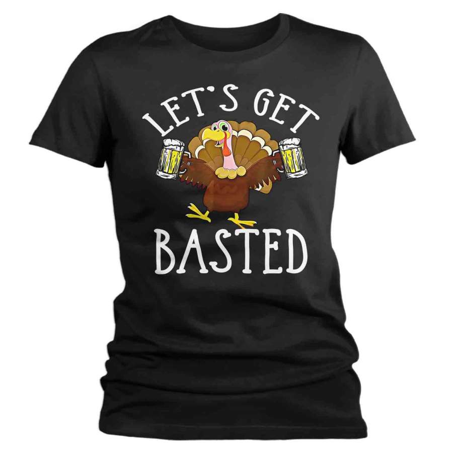 Women’s Funny Thanksgiving T Shirt Let’s Get Basted Turkey Shirts Graphic Tee Vintage Design Beer Shirt Get Basted Shirt