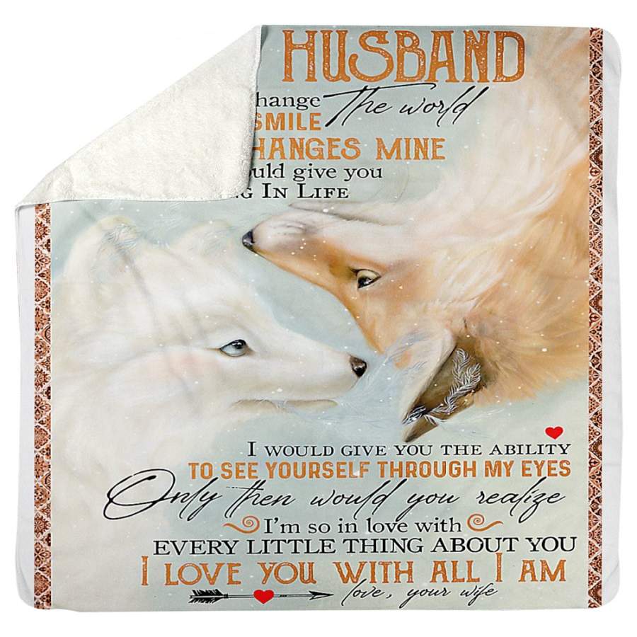 To My Husband Love You With All I Am From Your Wife Sherpa Blanket