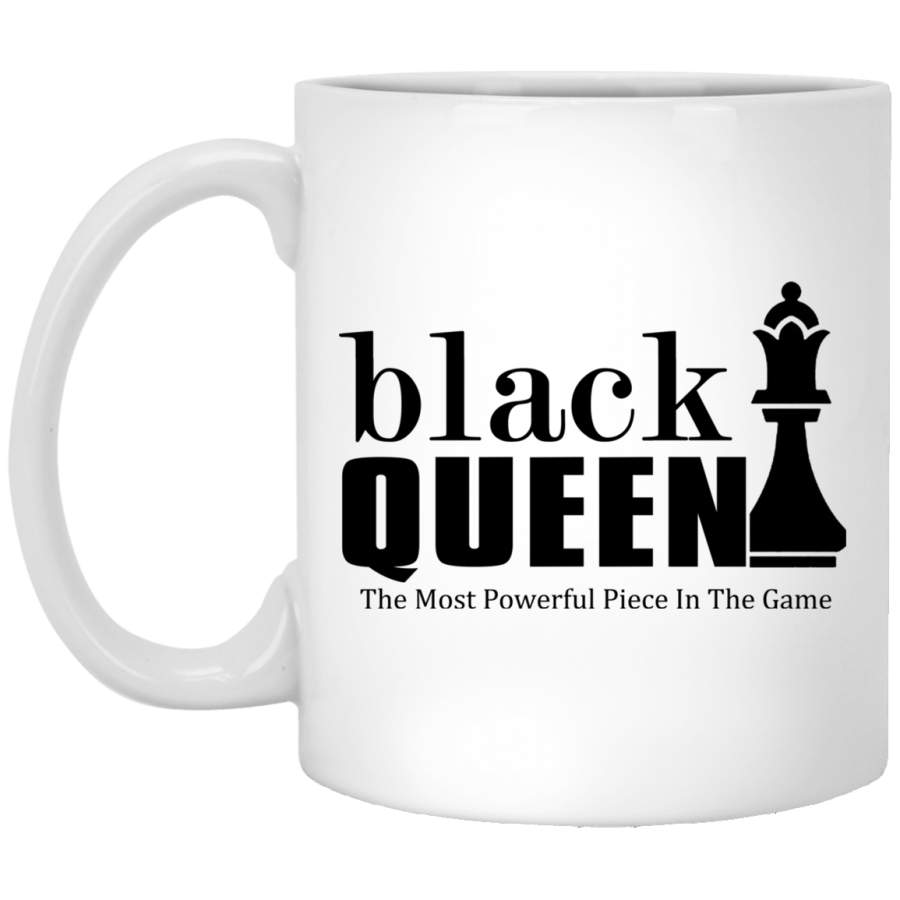 African American Coffee Mug Black Queen The Most Powerful Piece In The Game Black History Month 11oz – 15oz White Mug