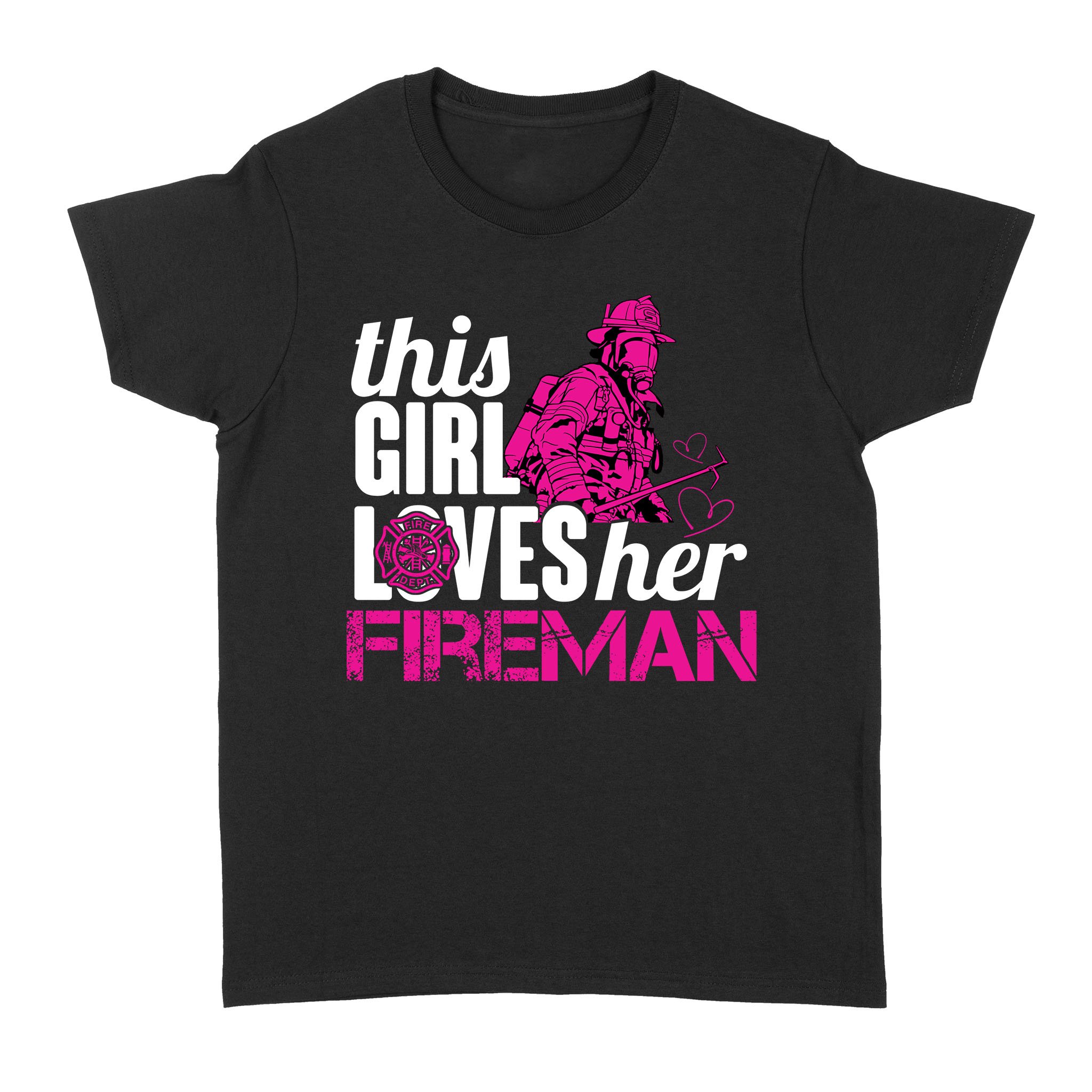 Firefighter Girlfriend Shirt – This Girl Loves Her Fireman NLXW14D05 – Standard Women T-Shirt