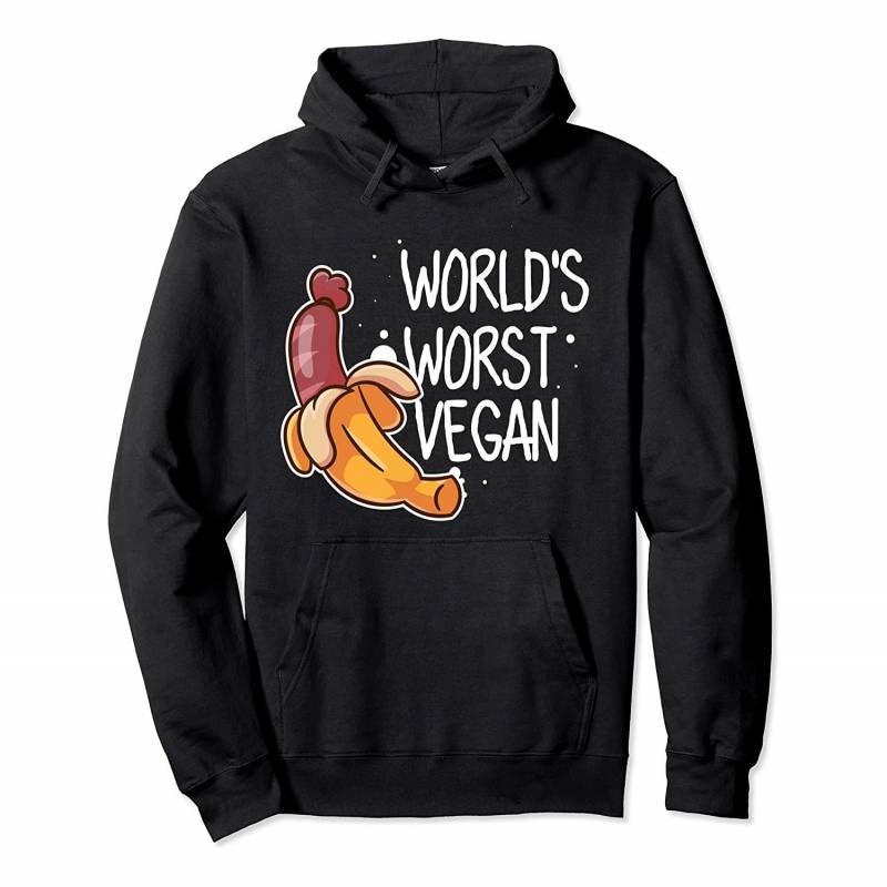 World’s Worst Vegan – Anti Vegan Sausage Banana Pullover Hoodie