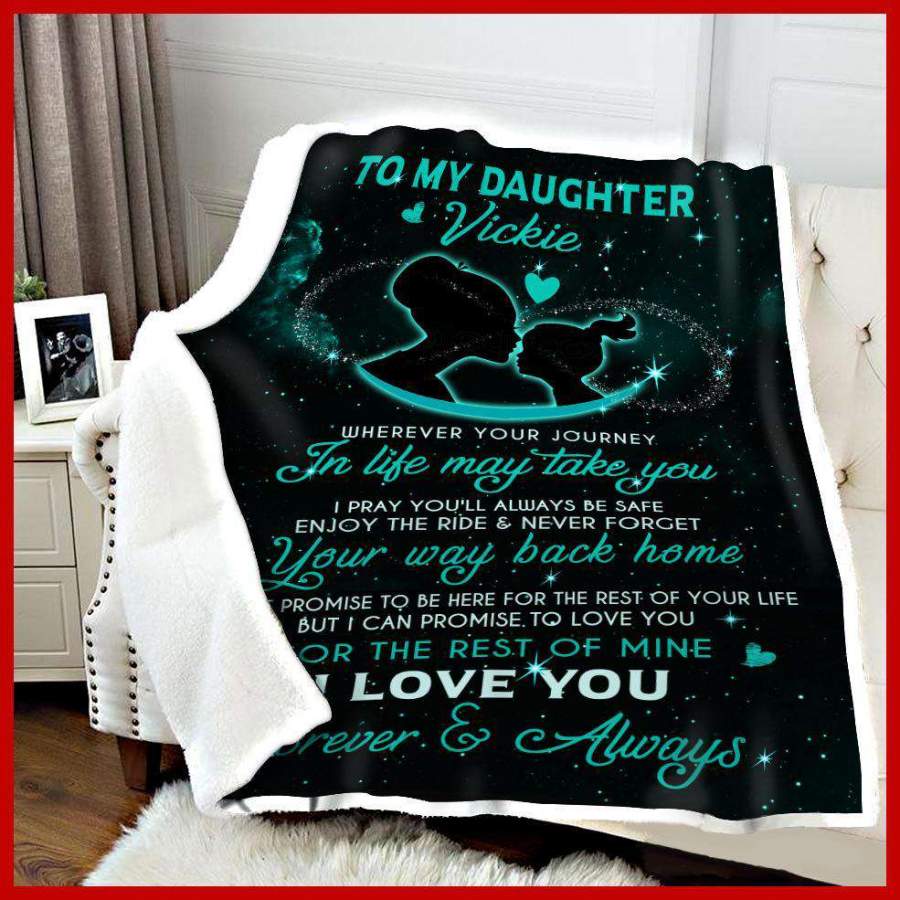 Love You For The Rest Of Mine Giving Daughter Vickie Blanket