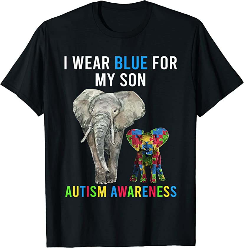 I Wear Blue For My Son Elephant Shirts, Fun Autism Awareness T-Shirt