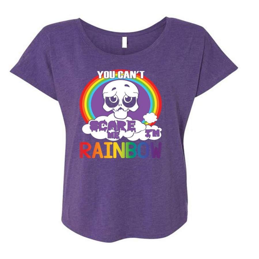 You Can’t Scare Me T Shirt, I’m Rainbow T Shirt, Cool Shirt (Ladies’ Triblend Dolman Sleeve)