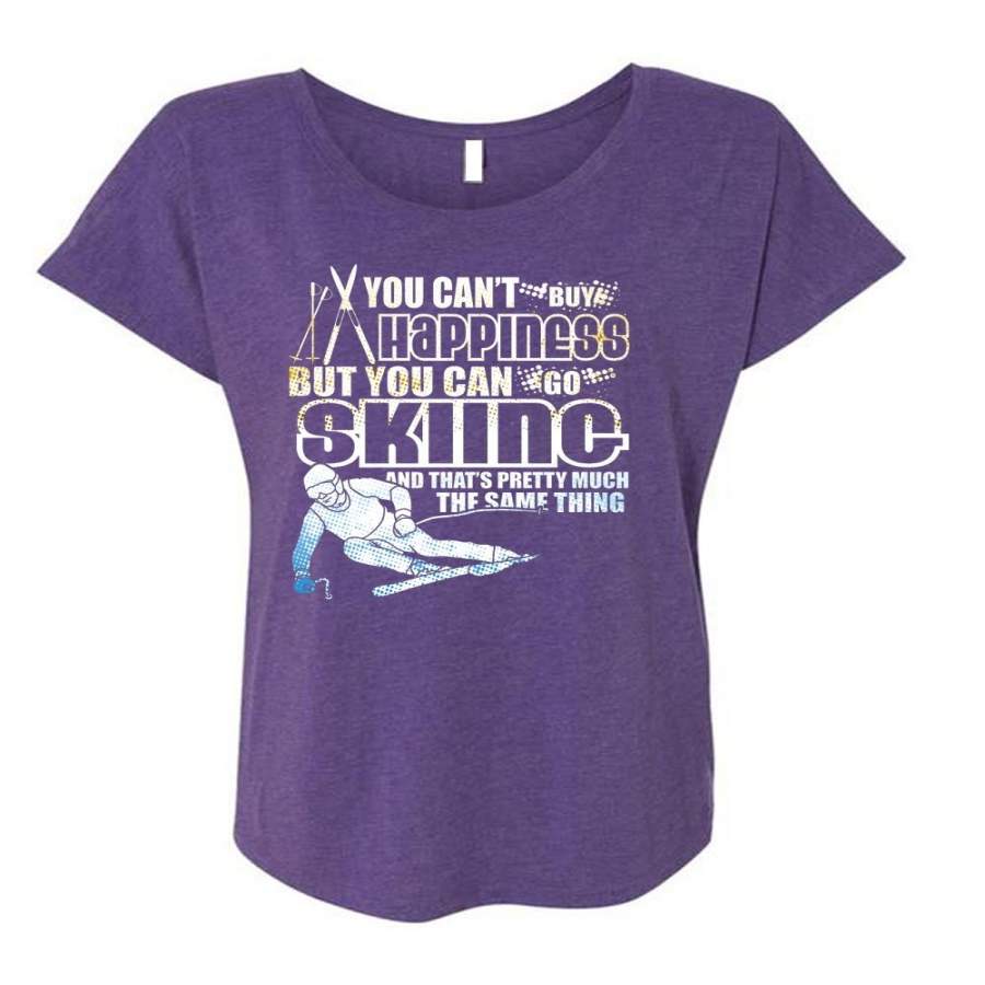 You Can’t Buy Happiness T Shirt, You Can Go Skiing T Shirt, Cool Shirt (Ladies’ Triblend Dolman Sleeve)