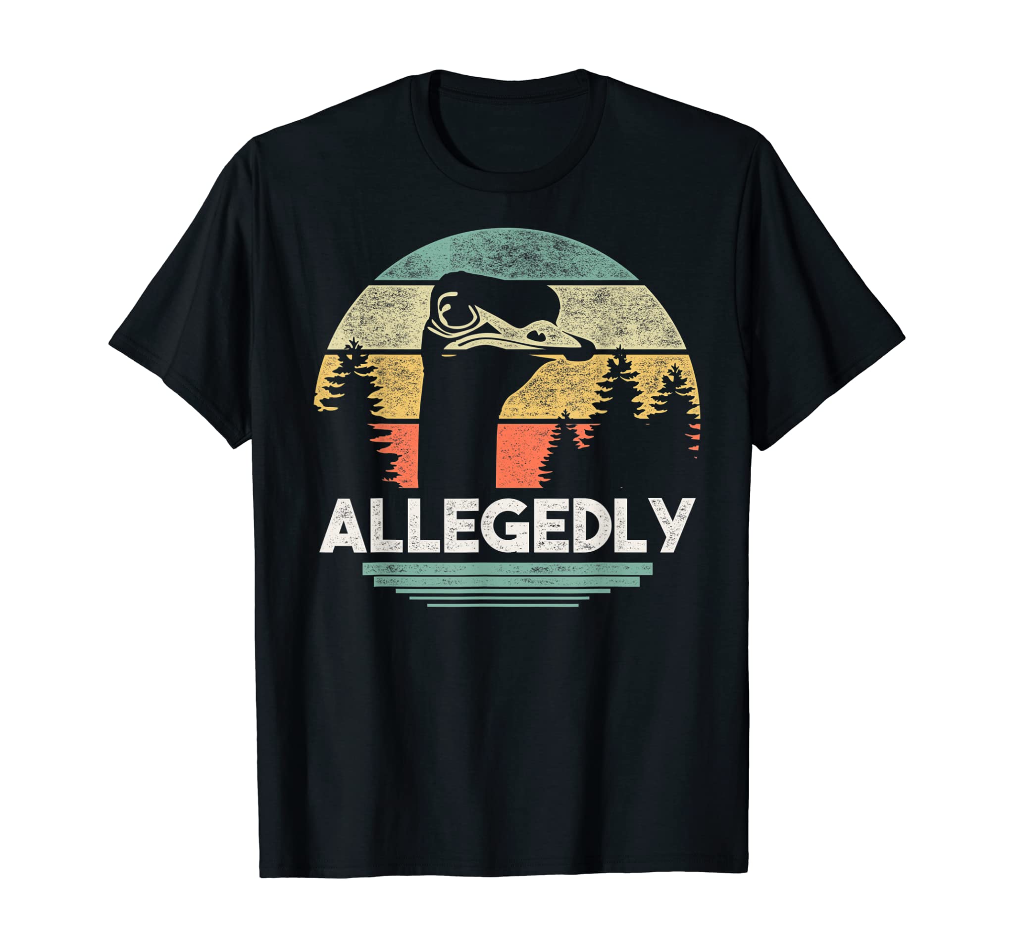 Allegedly Ostrich T Shirt Funny Bird Lover