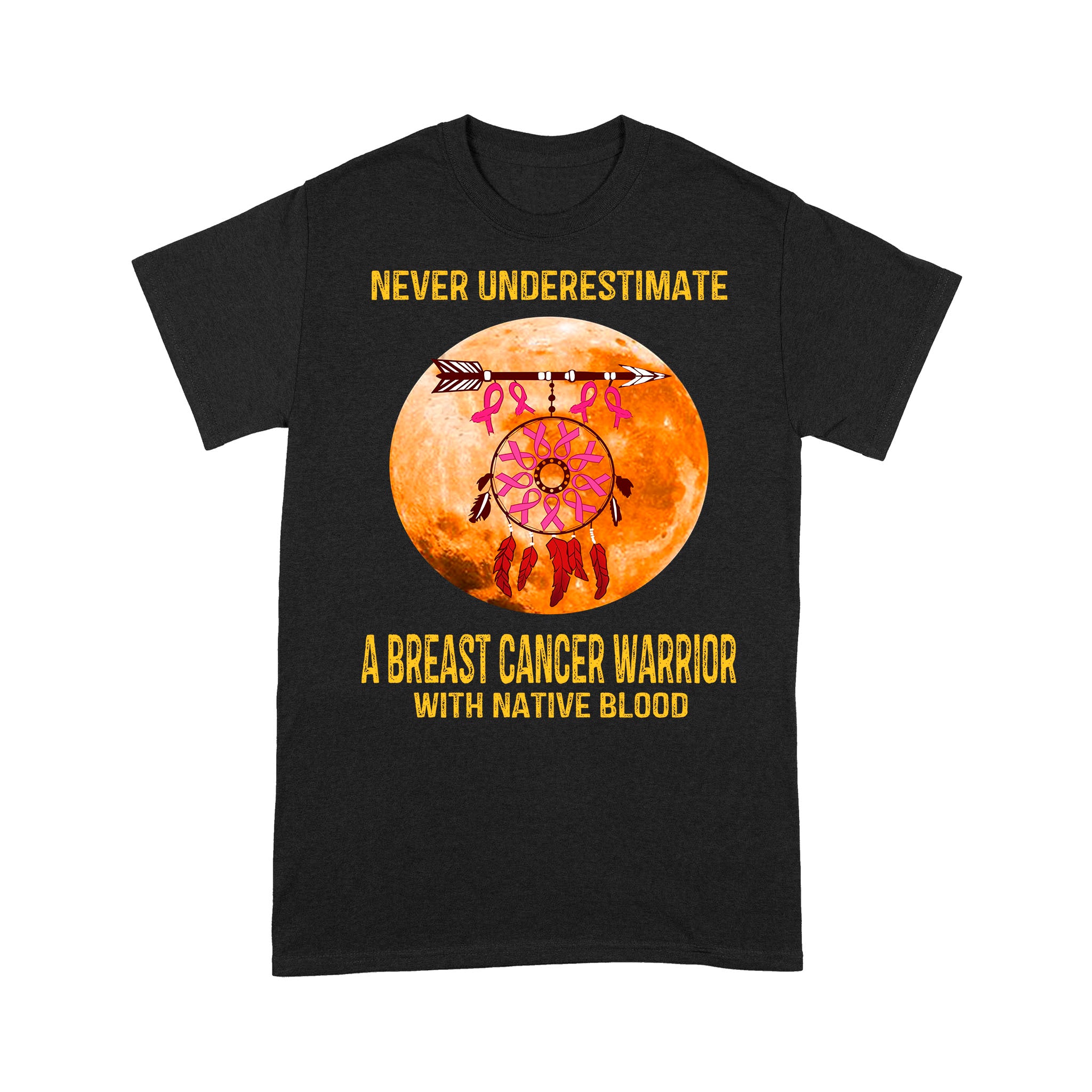 Never Underestimate A Breast Cancer Warrior – Standard T-shirt