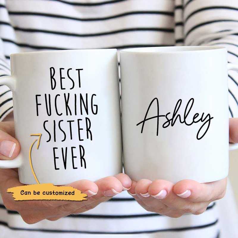 Best Fucking Dad Mom Sister Brother Ever Family Birthday Gift Personalized Mug