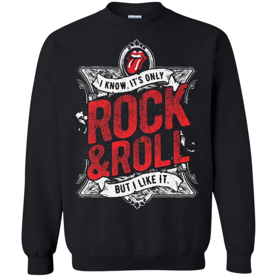 AGR I Know It’s Only Rock And Roll But I Like It The Rolling Stone Sweatshirt