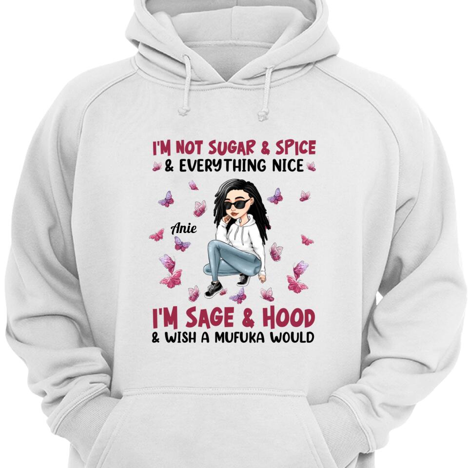 Perrsonalized I’M Not Sugar Spice & Everything Nice Hoodie – Trending Personalized