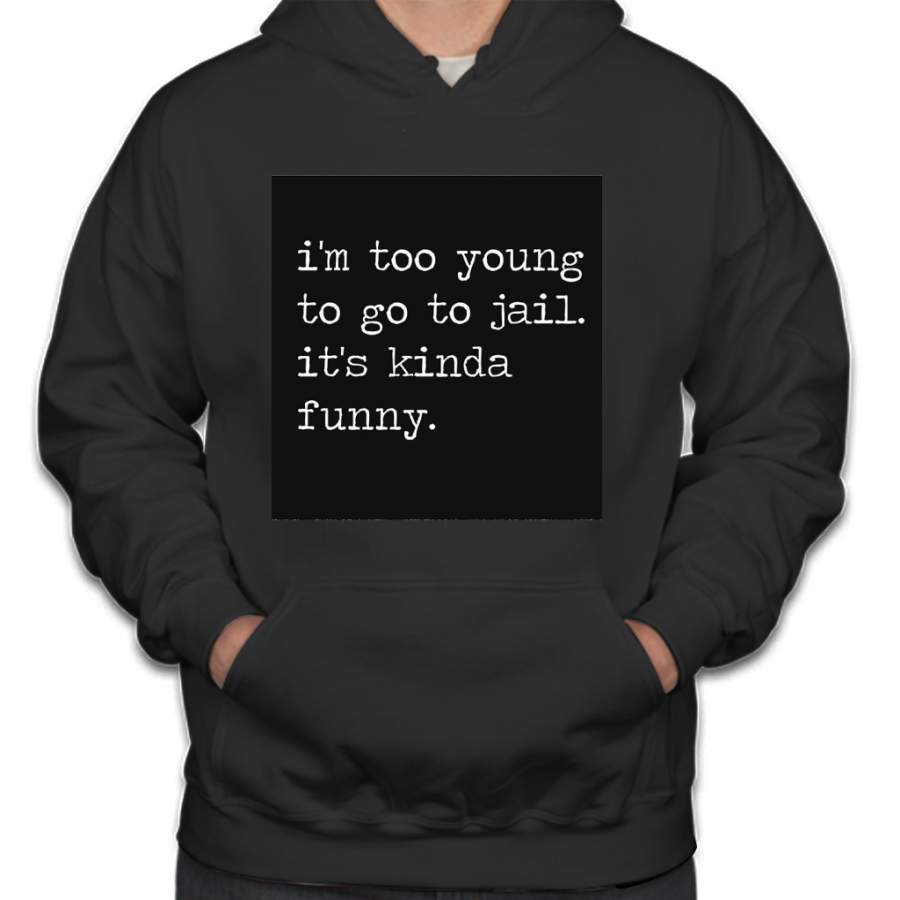 “i’m too young to go to jail” bellyache lyrics by billie eilish Hoodie