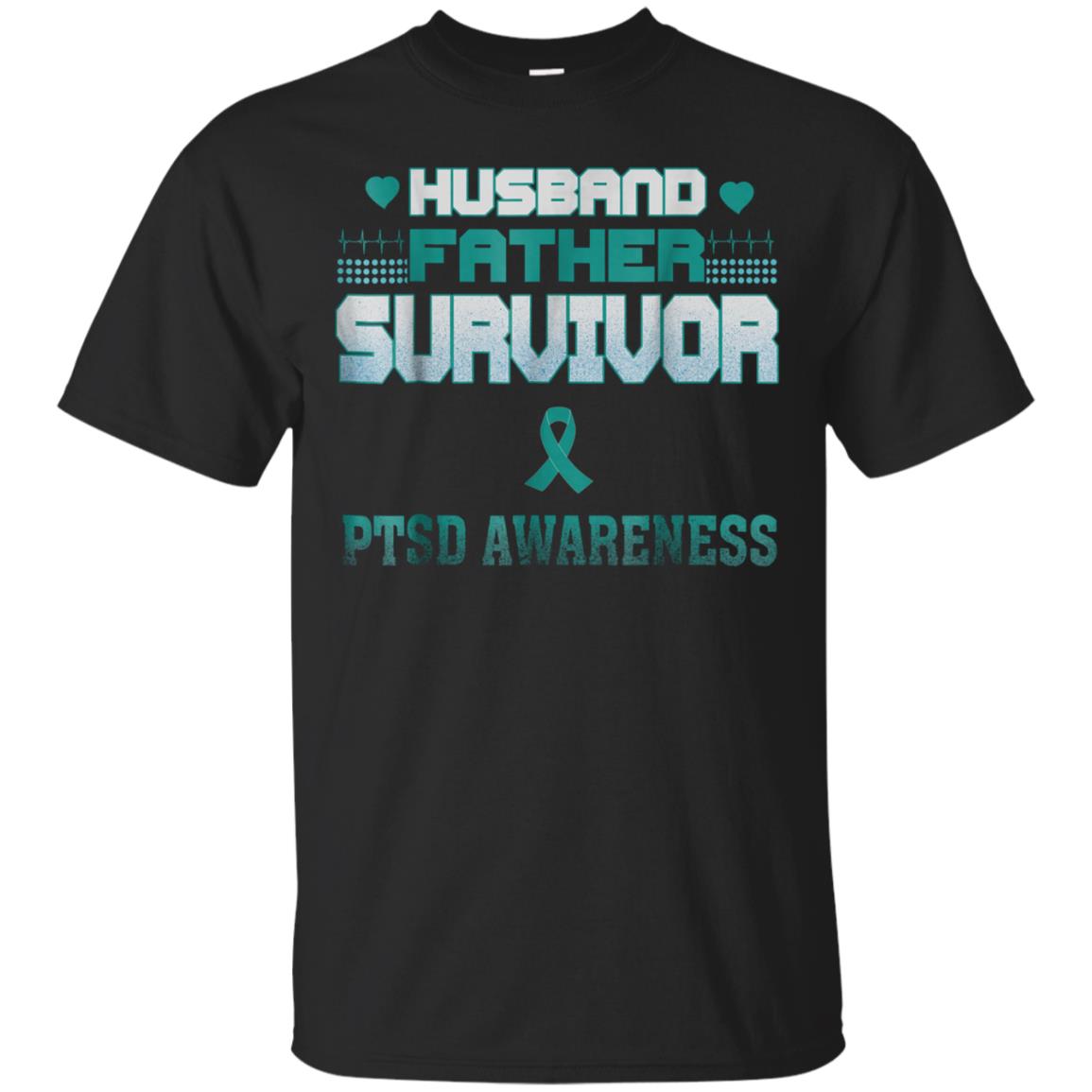 Husband father survival PTSD Awareness t-shirt