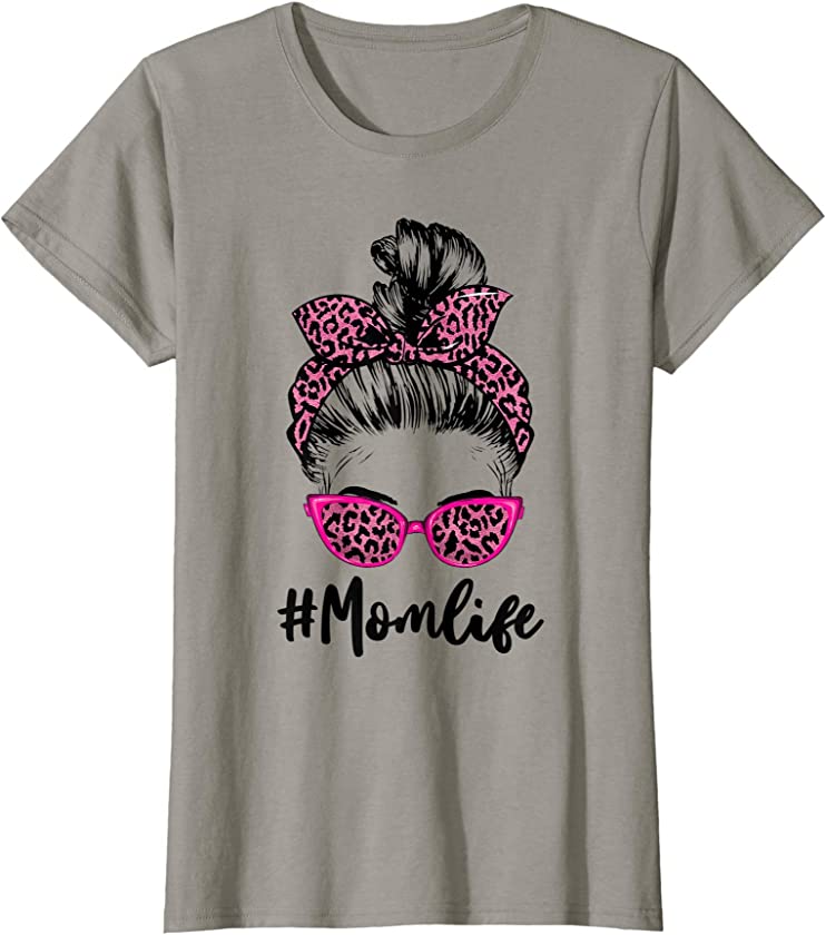 Womens Classy Mom Life Pink Leopard Pattern Shades & Cool Messy Bun T-Shirt