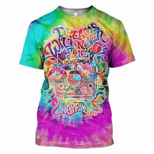 Hippie Happy Dreams Will Never Die 3D All Over Printed Shirts Apparel For Hippie Lovers, Hippie Gift For Men And Women