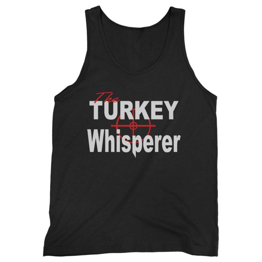 Turkey Hunters The Turkey Whisperer Man’s Tank Top