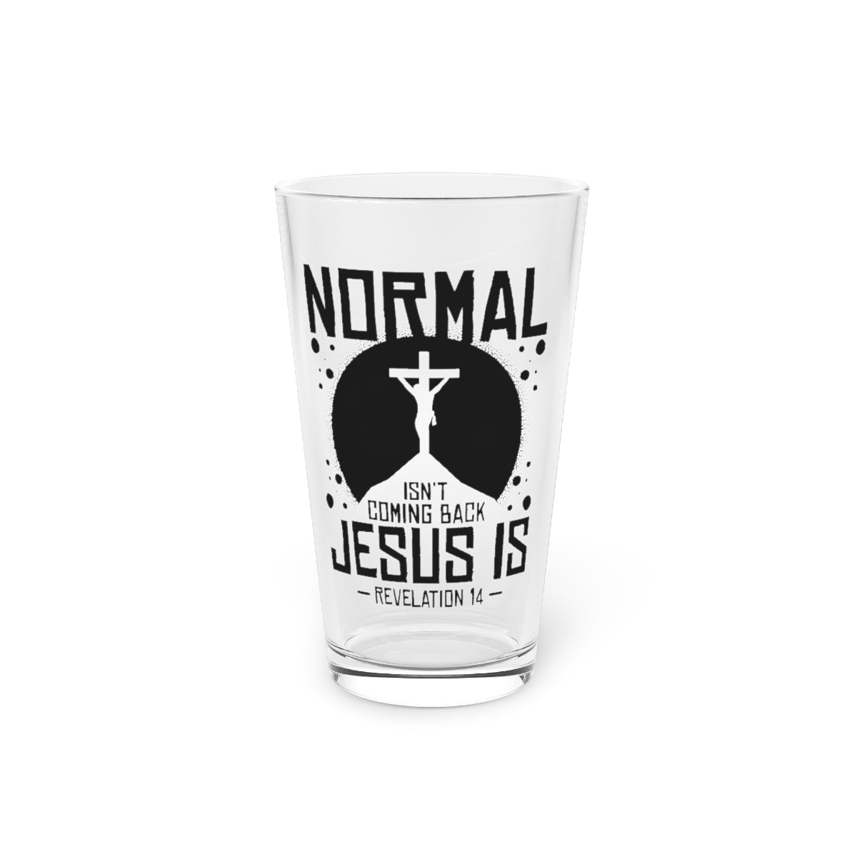 Beer Glass Pint 16Oz  Novelty Normal Isn’T Coming Back Catholic Devotee Women Men Novelty Blessing Sermon Christianity Humor Saying