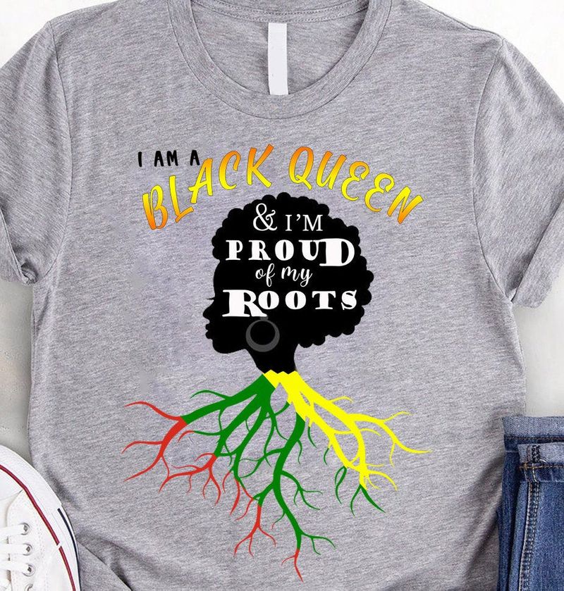 Black Queen I Am Proud Of My Roots African American Heritage Tree Sport Gray Women Cotton T Shirt