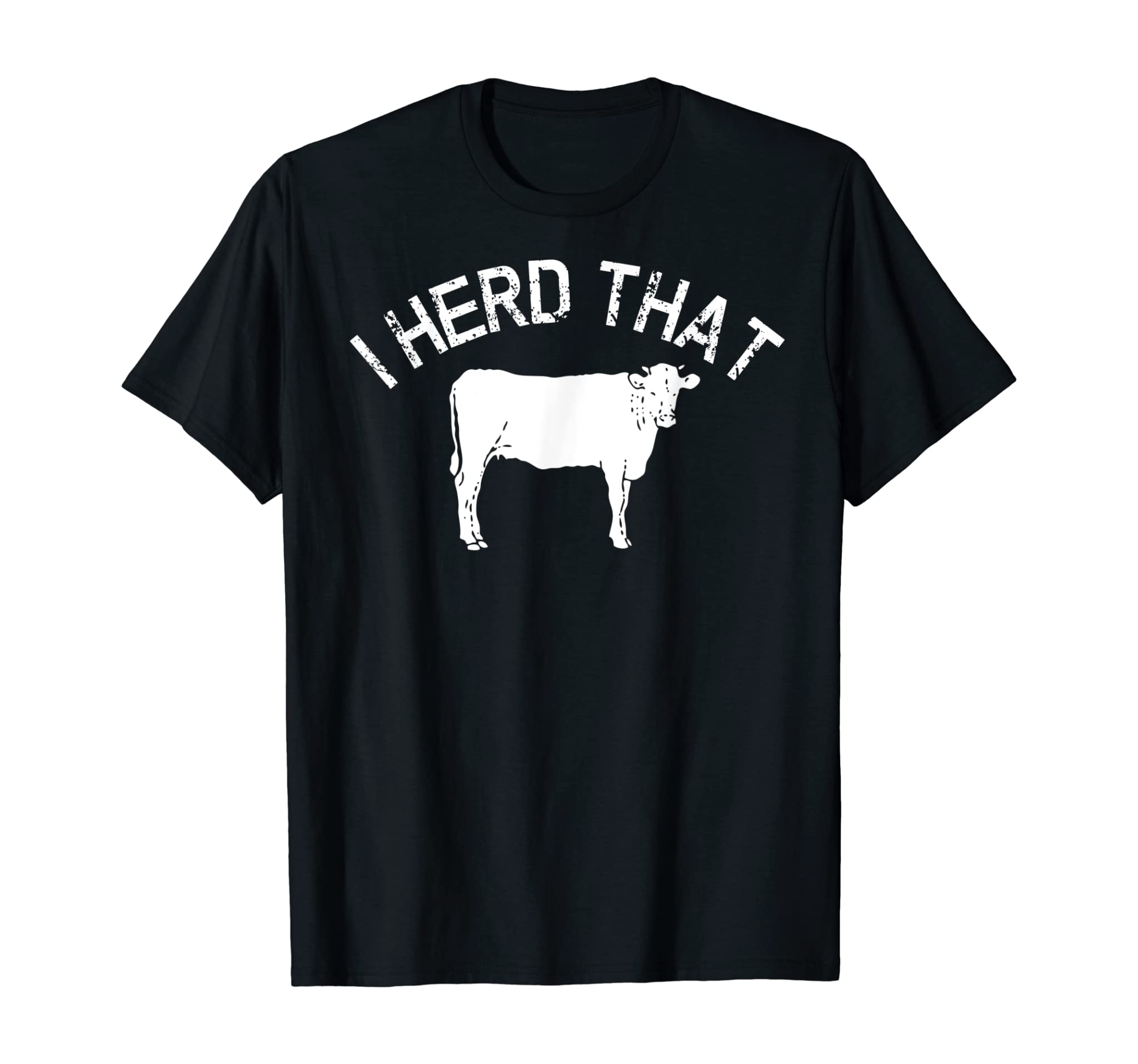 Funny Cow Herd T Shirt Cows Farm Life Herding Animals Meat