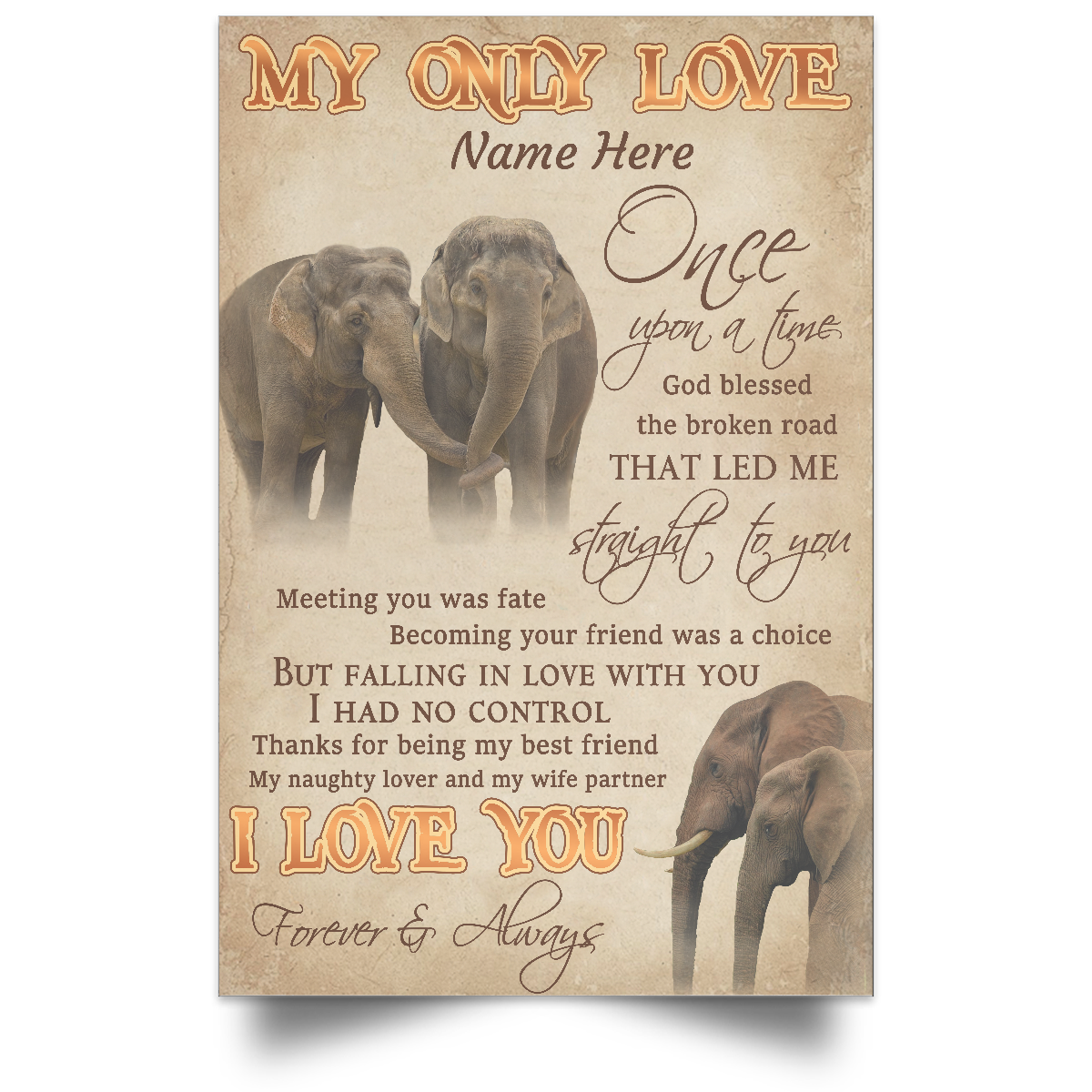 Personalized – My Only Love Straight To You Custom Name Elephant Poster