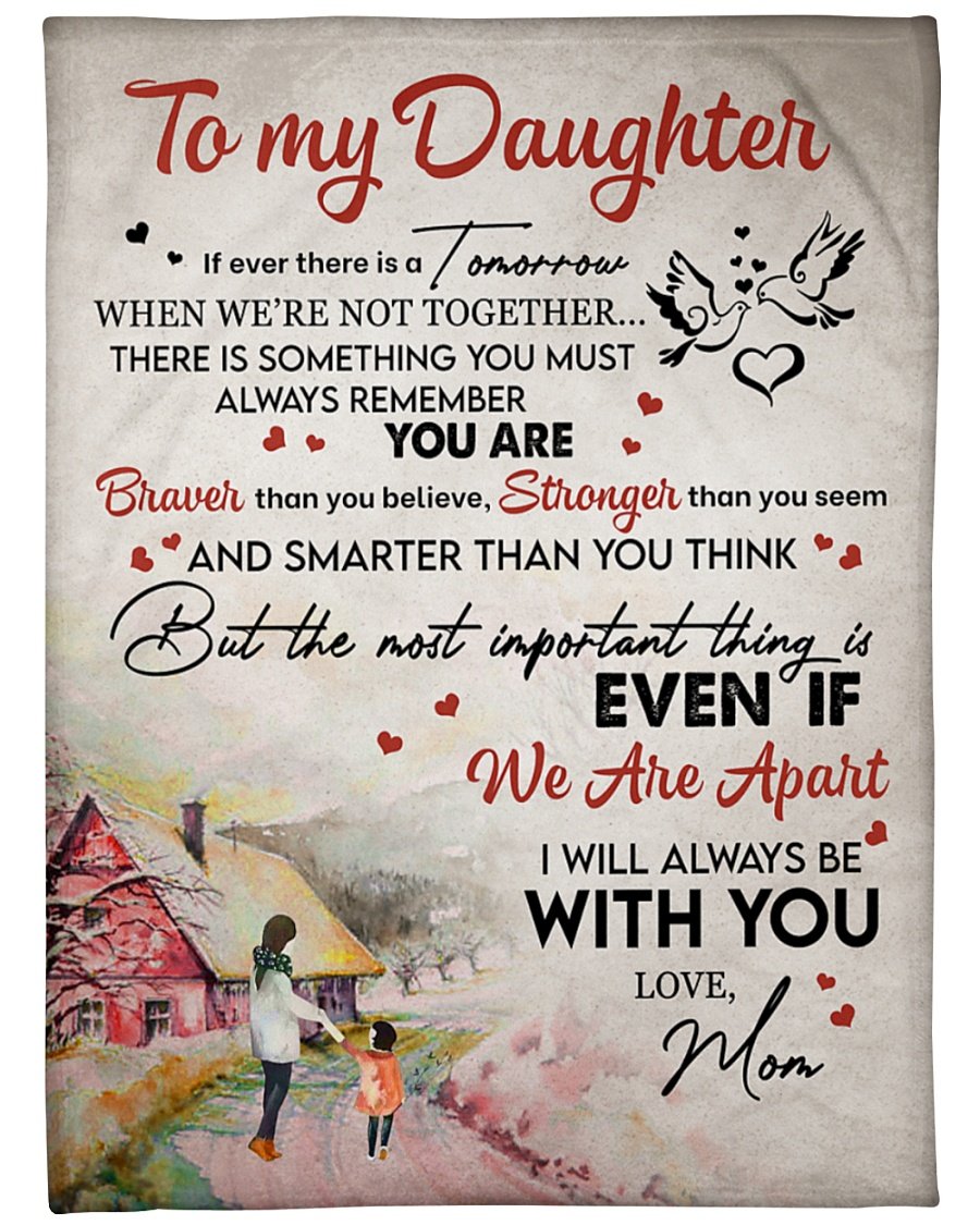 To My Daughter I Will Always Be With You Blanket Birthday Gift Family Gift Gift For Daughter Gift From Mom To Daughter Home Decor Bedding Couch Sofa Soft And Comfy Cozy