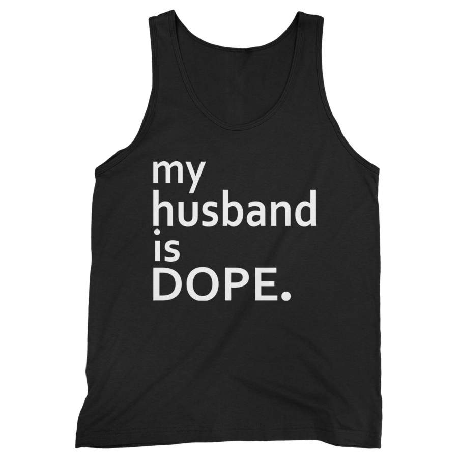 My Husband Is Dope Man’s Tank Top