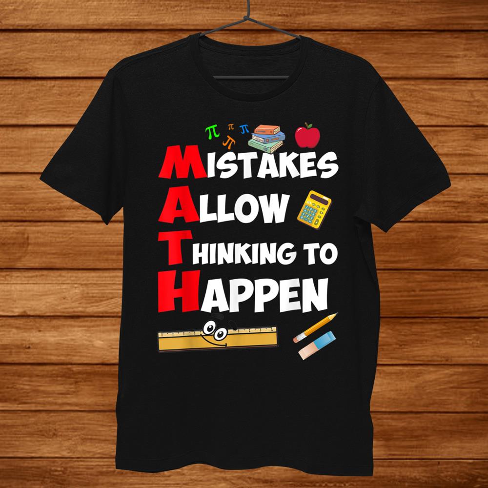 Math Mistakes Allow Thinking To Happen Gift Standard/Premium T-Shirt