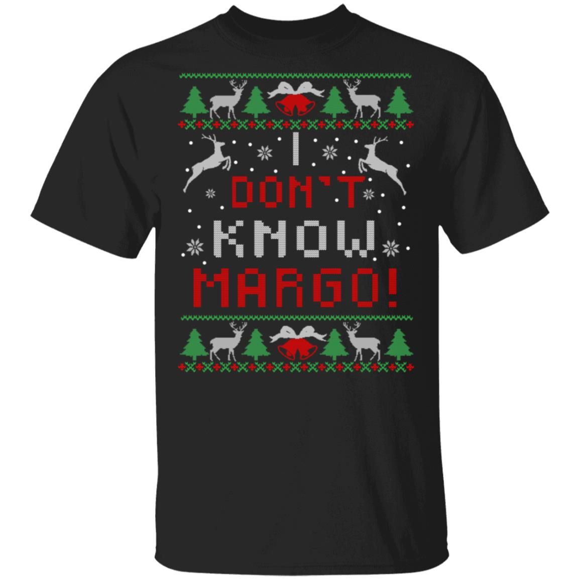 Shop I Dont Know Margo Funny Ugly Christmas Vacation Shirt Xmas 2020 Gifts