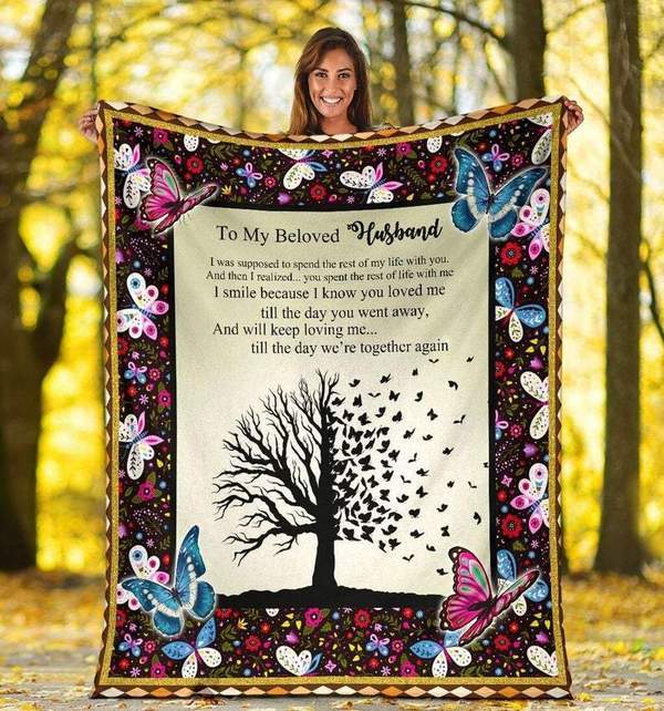 To My Husband I Smile Because I Know You Loved Me Fleece Blanket Animal Gift For Family,Birthday,Couple,Butterflies Lover Gift Home Decor Bedding Couch Sofa Soft And Comfy Cozy