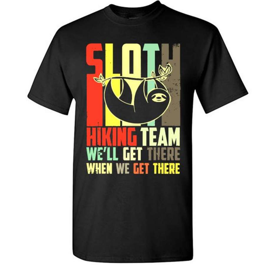 Sloth Hiking Team We’ll Get There When We Get There, Classic Vintage Retro – Gildan Short Sleeve Shirt