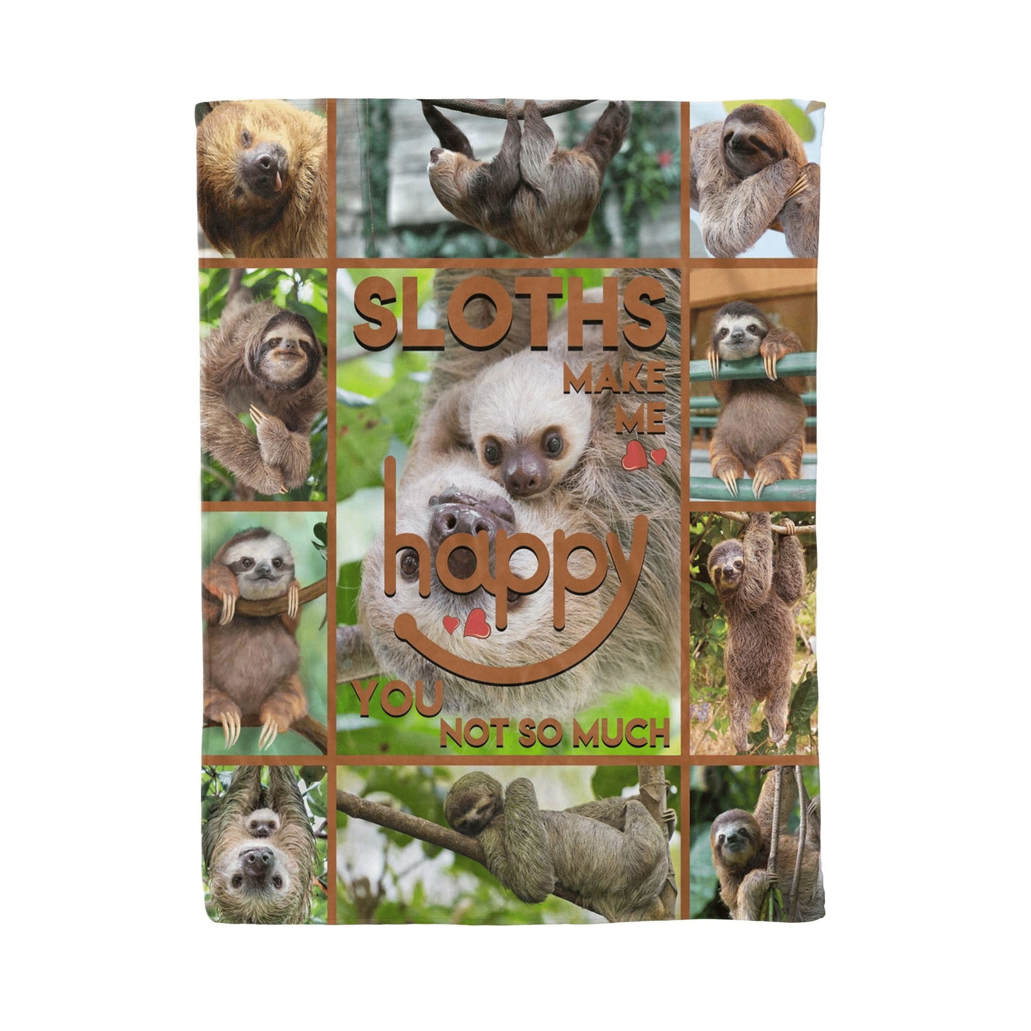 Sloths Make Me Happy You Not So Much Sloth Wild Animals Cozy Fleece Blanket Sherpa Blanket