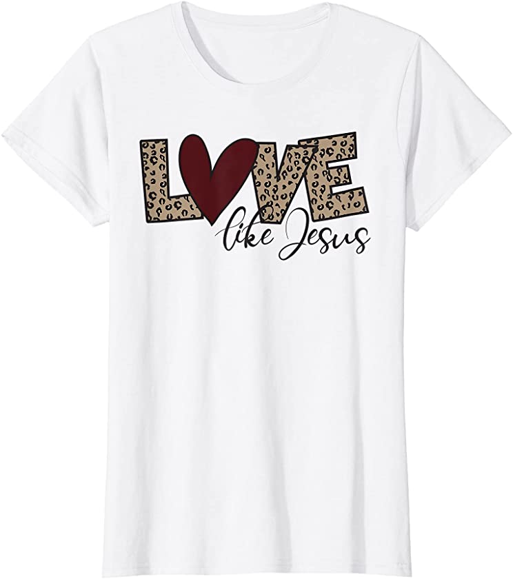 Womens Love Like Jesus Leopard Print T-Shirt