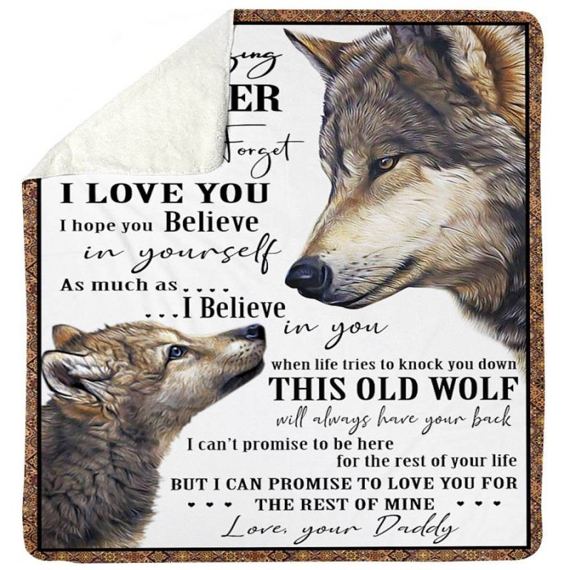 Amazing Daughter Believe In Yourself This Old Wolf Will Have You Back Fleece Blanket Daddy Sherpa Blanket